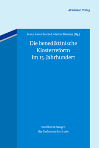 benediktinische Klosterreform im 15. Jahrhundert