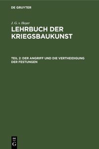 Angriff Und Die Vertheidigung Der Festungen