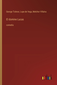 El domine Lucas
