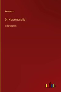 On Horsemanship: in large print