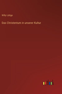 Christentum in unserer Kultur