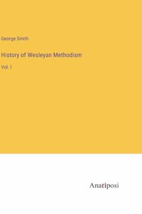 History of Wesleyan Methodism