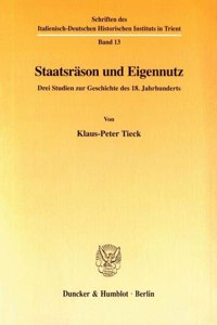 Staatsrason Und Eigennutz