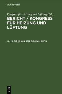 25. Bis 28. Juni 1913, Cöln Am Rhein