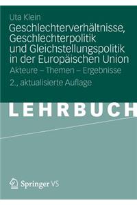 Geschlechterverhältnisse, Geschlechterpolitik und Gleichstellungspolitik in der Europäischen Union