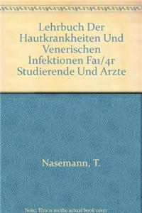 Lehrbuch Der Hautkrankheiten Und Venerischen Infektionen Fa1/4r Studierende Und A
