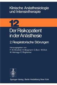 Der Risikopatient in Der Anästhesie: 2. Respiratorische Störungen