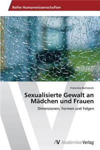 Sexualisierte Gewalt an Mädchen und Frauen