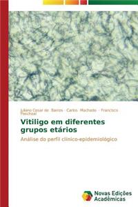 Vitiligo em diferentes grupos etários