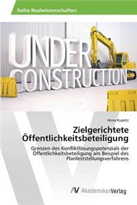 Zielgerichtete Öffentlichkeitsbeteiligung