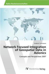 Network Focused Integration of Geospatial Data in Avionics
