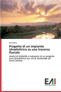 Progetto Di Un Impianto Idroelettrico Su Una Traversa Fluviale