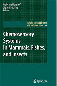 Chemosensory Systems in Mammals, Fishes, and Insects