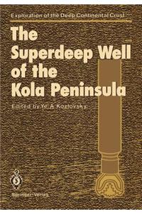 Superdeep Well of the Kola Peninsula