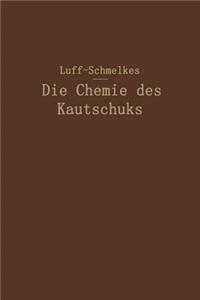 Die Chemie Des Kautschuks