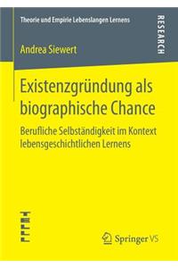 Existenzgründung ALS Biographische Chance