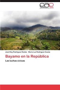 Bayamo En La Republica