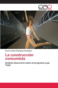 La construcción consumista