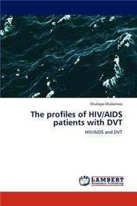 profiles of HIV/AIDS patients with DVT