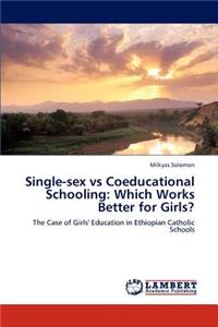 Single-sex vs Coeducational Schooling