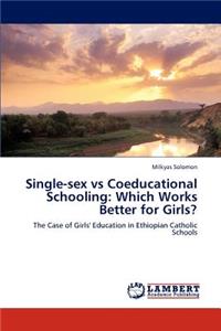 Single-sex vs Coeducational Schooling: Which Works Better for Girls?
