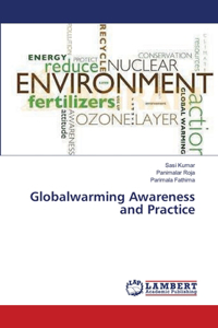 Globalwarming Awareness and Practice