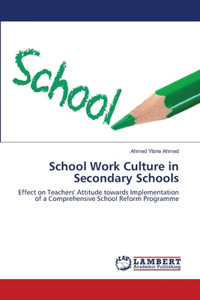 School Work Culture in Secondary Schools