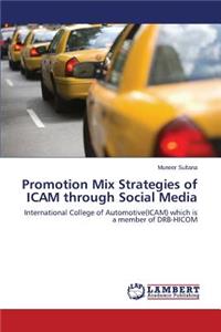 Promotion Mix Strategies of Icam Through Social Media