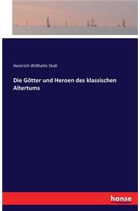 Götter und Heroen des klassischen Altertums