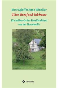 Cidre, Boeuf und Tubéreuse