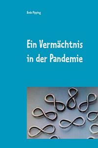 Ein Vermächtnis in der Pandemie