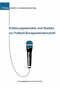 Erfahrungsberichte und Studien zur Fußball-Europameisterschaft