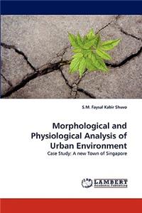 Morphological and Physiological Analysis of Urban Environment