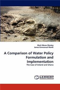 Comparison of Water Policy Formulation and Implementation