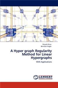 Hyper graph Regularity Method for Linear Hypergraphs
