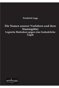 Namen Unserer Vorfahren Und Ihrer Stammgotter