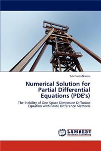 Numerical Solution for Partial Differential Equations (PDE's)