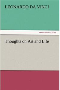 Thoughts on Art and Life