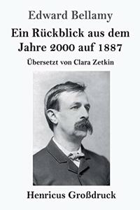 Ein Rückblick aus dem Jahre 2000 auf 1887 (Großdruck)