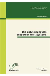 Entwicklung des modernen Welt-Systems