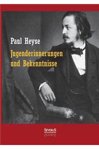 Jugenderinnerungen und Bekenntnisse. Autobiografie