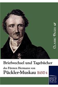 Briefwechsel und Tagebücher des Fürsten Hermann von Pückler-Muskau