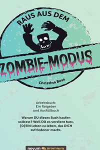 Raus aus dem Zombie-Modus