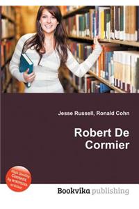 Robert de Cormier