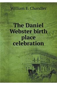 The Daniel Webster birth place celebration