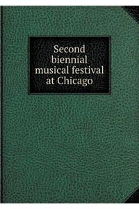 Second Biennial Musical Festival at Chicago