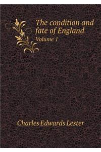 The Condition and Fate of England Volume 1