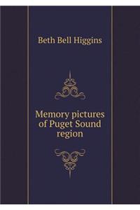 Memory Pictures of Puget Sound Region