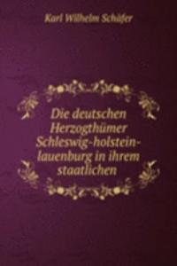 Die deutschen Herzogthumer Schleswig-holstein-lauenburg in ihrem staatlichen .