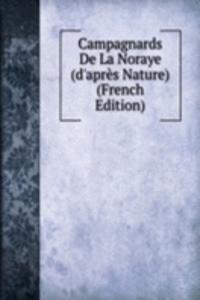 Campagnards De La Noraye (d'apres Nature) (French Edition)